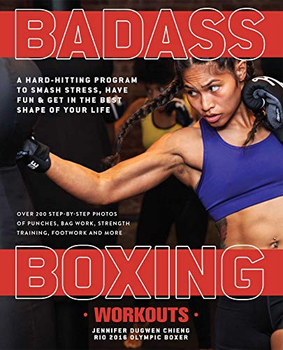 Badass Boxing Workouts A Hard-Hitting Program to Smash Stress, Have Fun and Get [Paperback]
