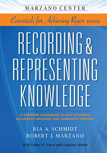 Recording & Representing Knowledge Classroom Techniques To Help Students To Acc [Paperback]