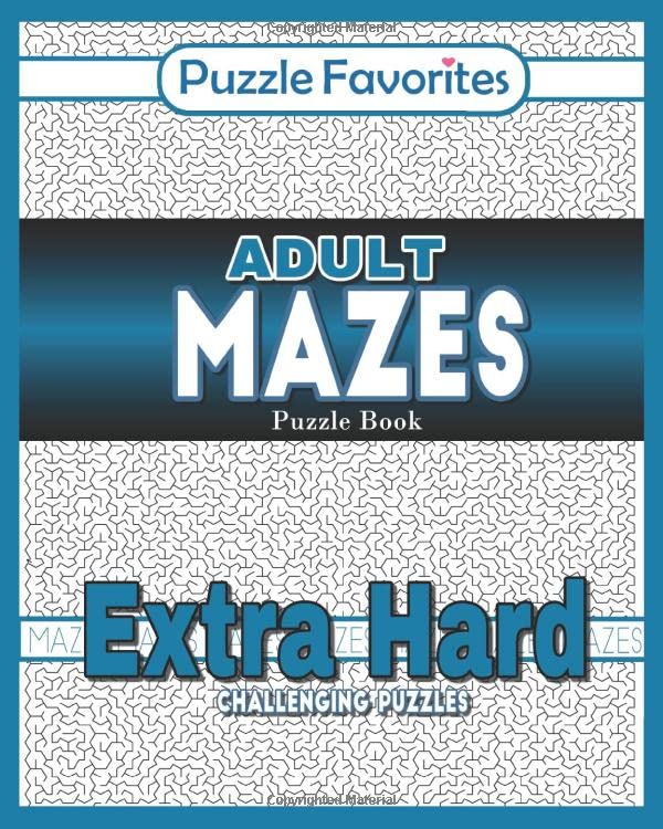 Adult Mazes Puzzle Book - Extra Hard Challenging Puzzles