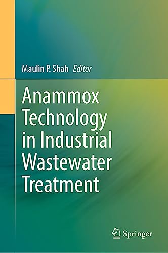 Anammox Technology in Industrial Wastewater Treatment [Hardcover]