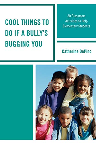 Cool Things to Do If a Bully's Bugging You 50 Classroom Activities to Help Elem [Paperback]