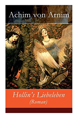 Hollin's Liebeleben (Roman) - Vollst Ndige Ausgabe
