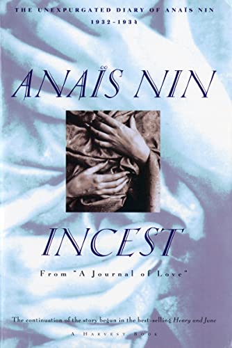 Incest From A Journal of Love -The Unexpurgated Diary of Anas Nin (1932-1934 [Paperback]
