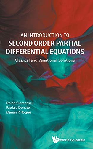 Introduction to Second Order Partial Differential Equations  Classical and Vari [Hardcover]