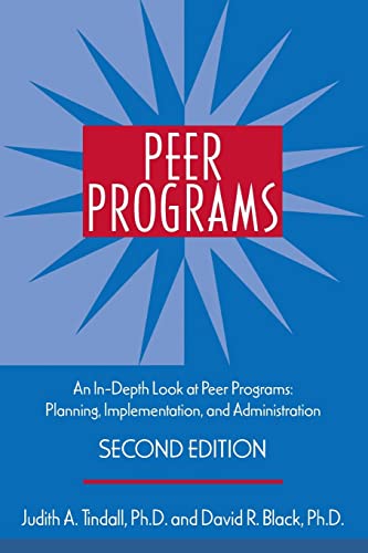Peer Programs An In-Depth Look at Peer Programs Planning, Implementation, and  [Paperback]