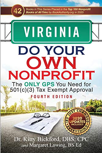 VIRGINIA Do Your Own Nonprofit  The ONLY GPS You Need for 501c3 Tax Exempt Appr [Paperback]