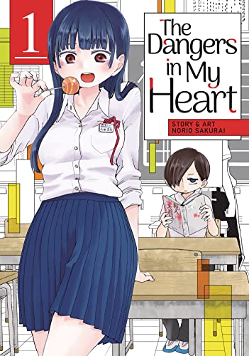 The Dangers in My Heart Vol. 1 [Paperback]