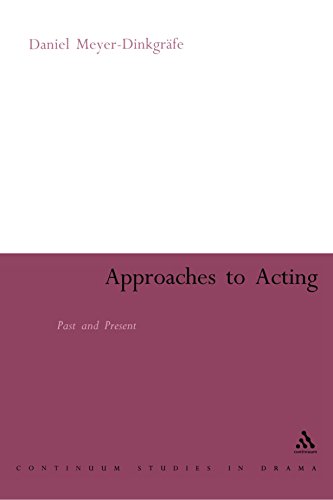 Approaches to Acting Past and Present [Paperback]