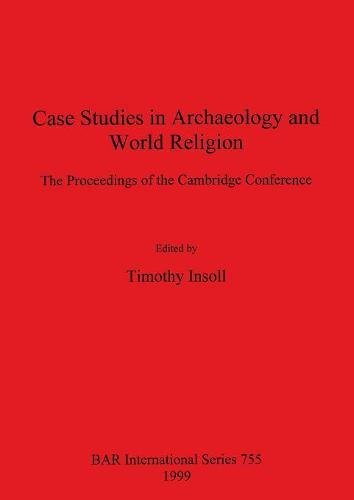 Case Studies in Archaeology and World Religion [Paperback]