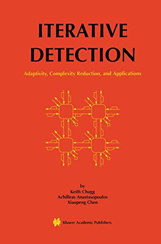 Iterative Detection Adaptivity, Complexity Reduction, and Applications [Paperback]