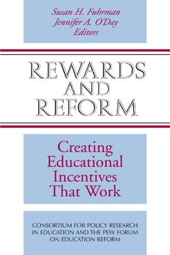 Rewards and Reform Creating Educational Incentives That Work [Paperback]