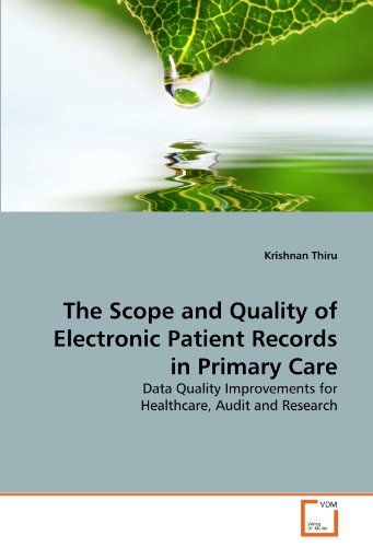 Scope and Quality of Electronic Patient Records in Primary Care [Paperback]