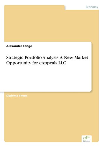 Strategic Portfolio Analysis  A New Market Opportunity for Eappeals Llc [Paperback]