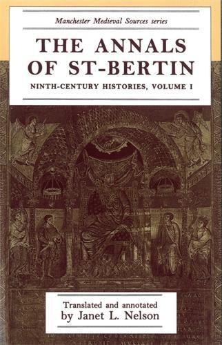 The annals of St-Bertin Ninth-century histories [Paperback]