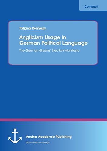 Anglicism Usage in German Political Language [Paperback]