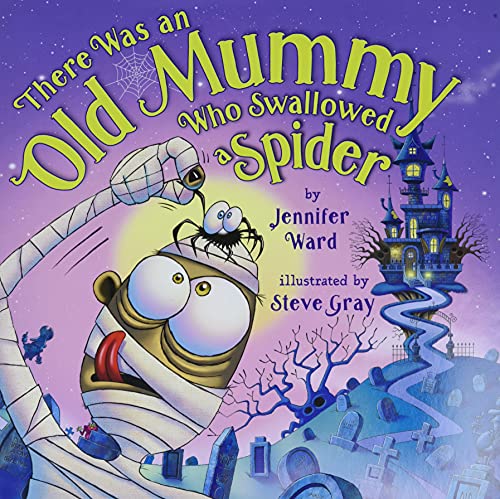 There Was an Old Mummy Who Swallowed a Spider [Hardcover]