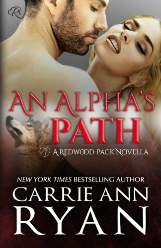 An Alpha's Path (redwood Pack) (volume 1) [Paperback]