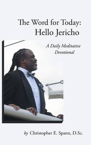 The Word For Today Hello Jericho A Daily Meditative Devotional [Hardcover]