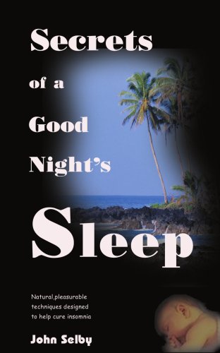 Secrets Of A Good Night's Sleep [Paperback]