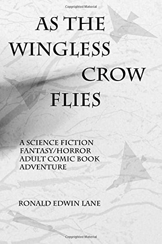 As The Wingless Crow Flies (wing World) (volume 2) [Paperback]
