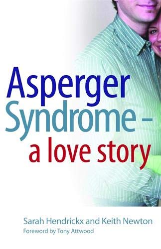 Asperger Syndrome -  A Love Story [Paperback]