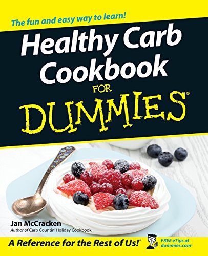 Healthy Carb Cookbook For Dummies [Paperback]