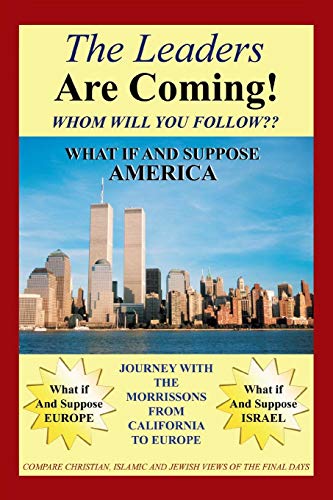 Leaders Are Coming  Whom Will You Follow [Paperback]