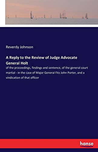 Reply to the Review of Judge Advocate General Holt [Paperback]