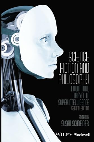 Science Fiction and Philosophy From Time Travel to Superintelligence [Paperback]