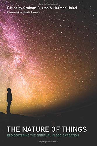 The Nature Of Things Rediscovering The Spiritual In God's Creation [Paperback]