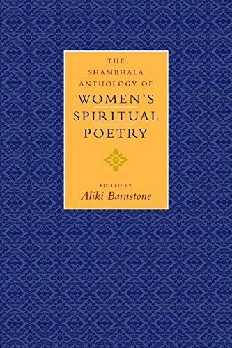 The Shambhala Anthology of Women's Spiritual Poetry [Paperback]
