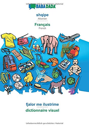 Babadada, Shqipe - Franais, Fjalor Me Ilustrime - Dictionnaire D'Image [Paperback]