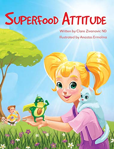 Superfood Attitude  Nutrition Book for Kids 2-7 Years [Unknown]