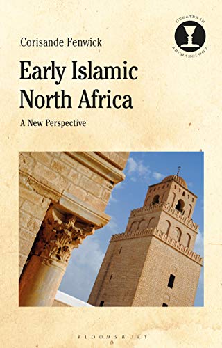 Early Islamic North Africa A New Perspective [Hardcover]