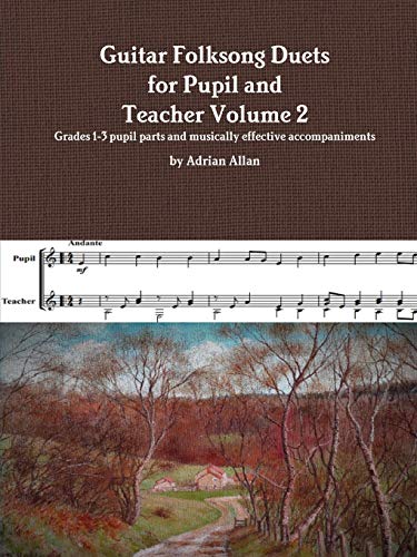 Guitar Folksong Duets for Pupil and Teacher Volume 2 [Paperback]
