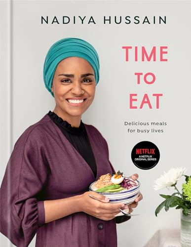 Time to Eat Delicious Meals for Busy Lives A Cookbook [Hardcover]