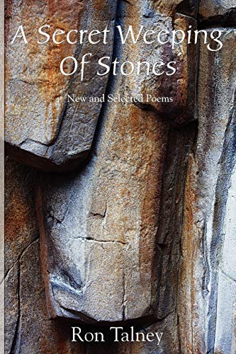 A Secret Weeping Of Stones - New And Selected Poems [Paperback]
