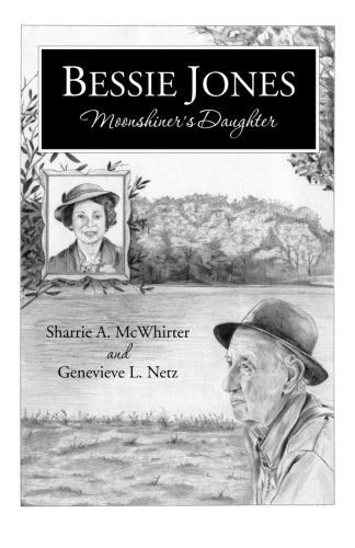 Bessie Jones Moonshiner's Daughter [Paperback]