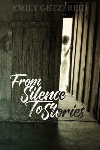 From Silence to Stories [Paperback]