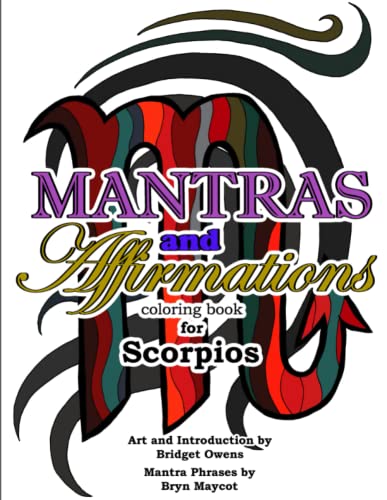 Mantras and Affirmations Coloring Book for Scorpios [Paperback]