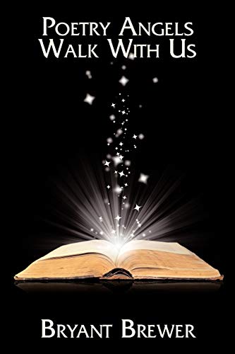 Poetry Angels Walk with Us [Paperback]