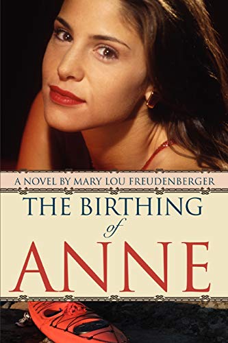 The Birthing Of Anne [Paperback]