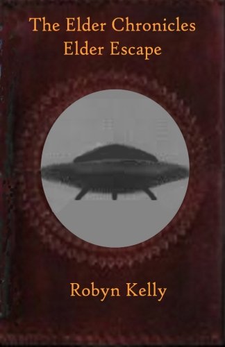 The Elder Chronicles Elder Escape (volume 5) [Paperback]