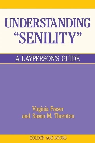 Understanding Senility [Paperback]