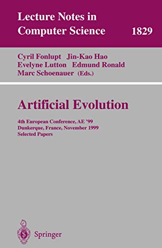 Artificial Evolution 4th European Conference, AE'99 Dunkerque, France, November [Paperback]