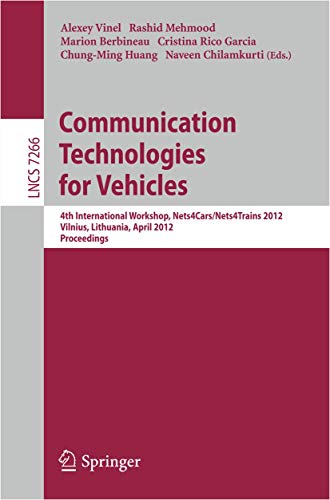 Communication Technologies for Vehicles 4th International Workshop, Nets4Cars/N [Paperback]