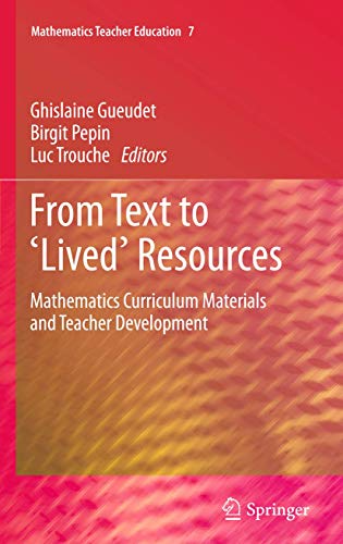 From Text to 'Lived' Resources Mathematics Curriculum Materials and Teacher Dev [Hardcover]