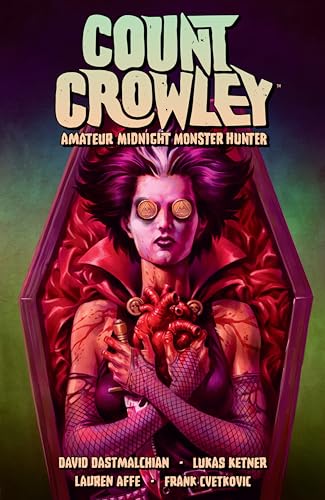 Count Crowley Volume 2 Amateur Midnight Monster Hunter [Paperback]