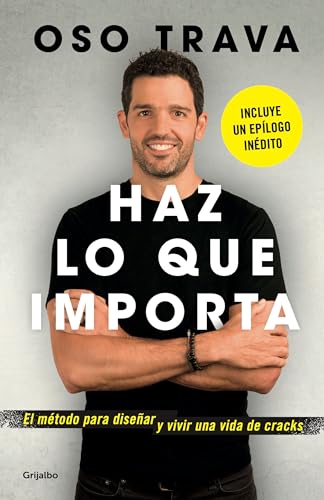 Haz lo que importa / Do What Matters [Paperback]