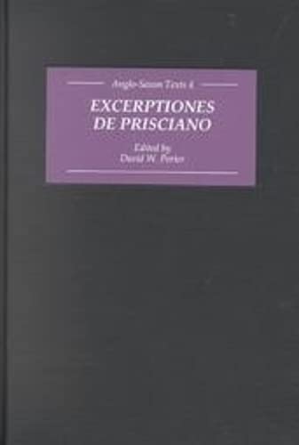 &ltI&gtExcerptiones de Prisciano&lt/I&gt The Source for lfric's Latin-Old  [Hardcover]